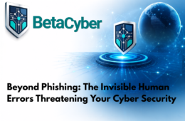 Beyond Phishing: The 6 Invisible Human Errors Threatening Your Cyber Security